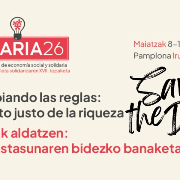 Save the date! IDEARIA 2026 en Iruñea. Cambiando las reglas: reparto justo de la riqueza